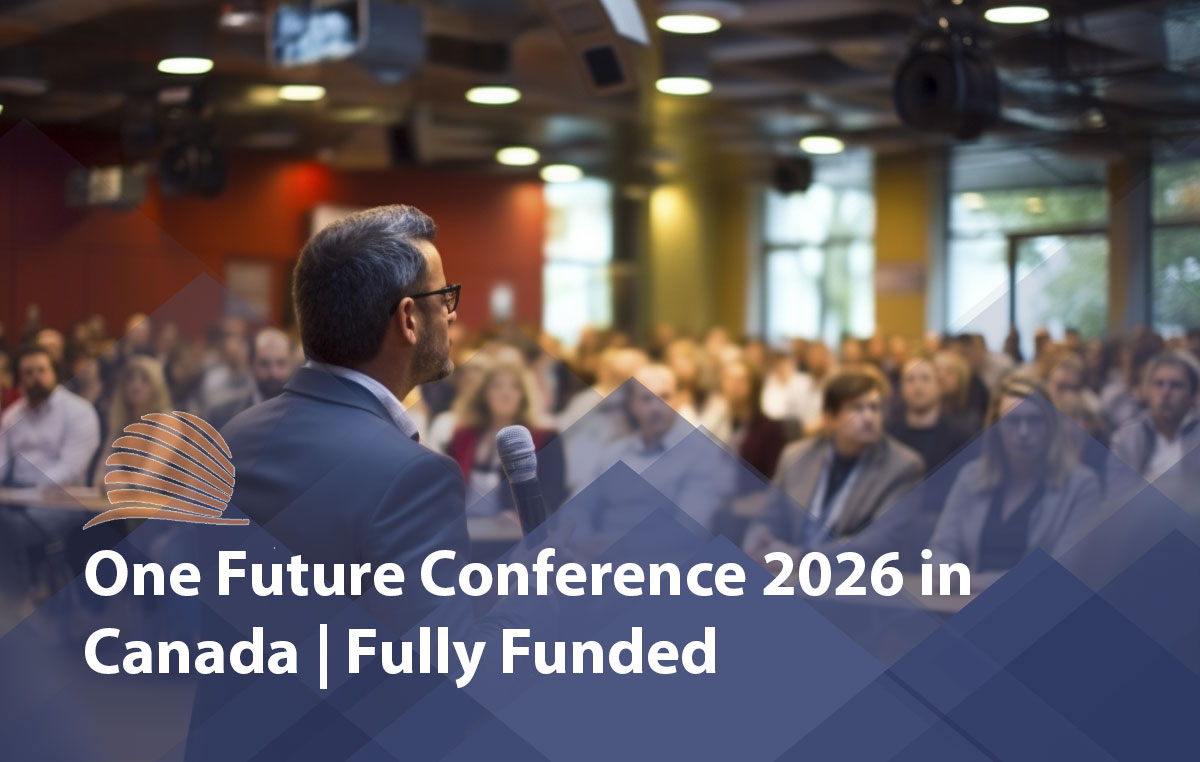 One Future Conference 2026 in Canada | Fully Funded 